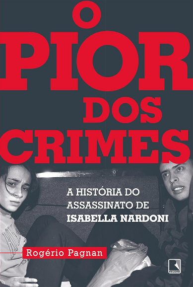 Caso Isabella Nardoni
O pior dos crimes: A história do assassinato de Isabella Nardoni
Caso Isabella Nardoni: Por que ainda nos comove